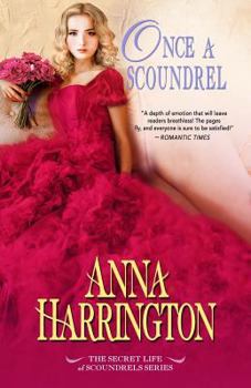 Once a Scoundrel - Book #4 of the Secret Life of Scoundrels