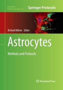 Paperback Astrocytes: Methods and Protocols Book