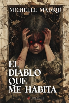 Paperback El diablo que me habita [Spanish] Book