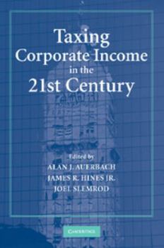 Paperback Taxing Corporate Income in the 21st Century Book