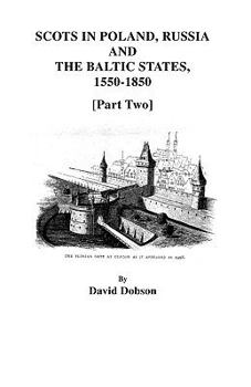 Scots in Poland, Russia and the Baltic States, 1550-1850: 1550-1850