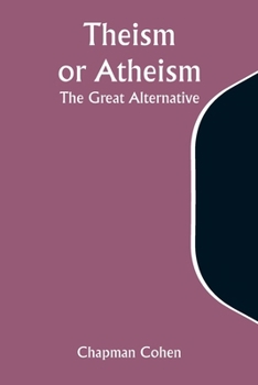 Paperback Theism or Atheism: The Great Alternative Book