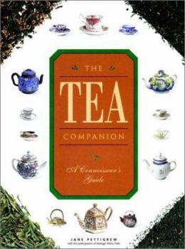 Hardcover The Tea Companion: A Connoisseur's Guide Book