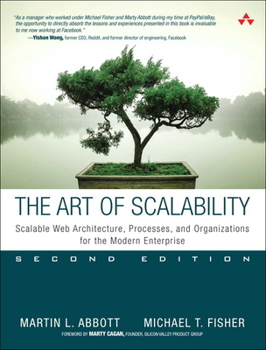 Paperback The Art of Scalability: Scalable Web Architecture, Processes, and Organizations for the Modern Enterprise Book