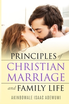 Paperback Principles of Christian Marriage and Family Life Book