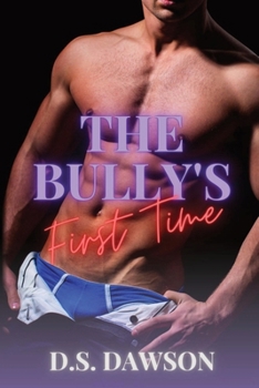 Paperback The Bully's First Time Book