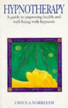 Paperback Hypnotherapy: A Guide to Improving Health & Well-Being with Hypnosis Book