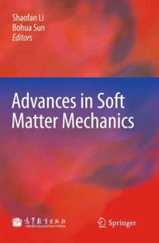 Hardcover Advances in Soft Matter Mechanics Book