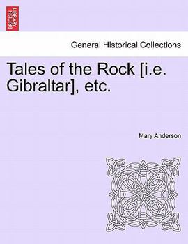 Paperback Tales of the Rock [I.E. Gibraltar], Etc. Book
