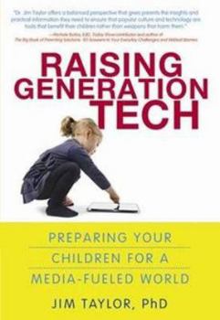 Paperback Raising Generation Tech: Preparing Your Children for a Media-Fueled World Book