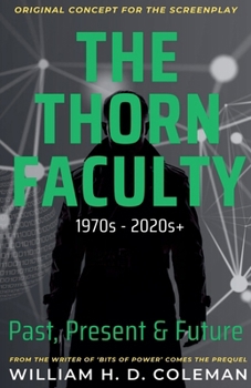 Paperback The Thorn Faculty: Past, Present & Future: 1970s - 2020s+ Book