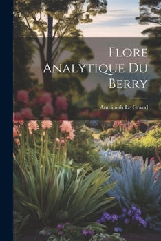 Paperback Flore analytique Du Berry [French] Book