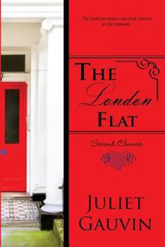 The London Flat: Second Chances - Book #2 of the Irish Heart
