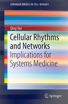 Paperback Cellular Rhythms and Networks: Implications for Systems Medicine Book