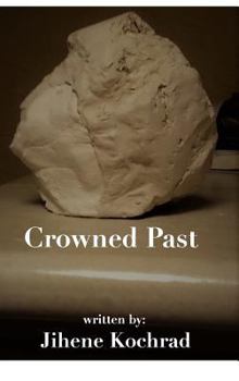 Hardcover Crowned Past Book