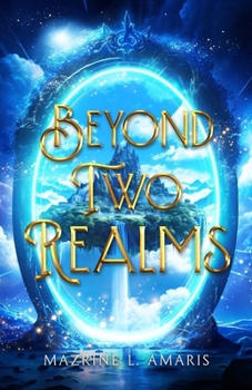 Beyond Two Realms - Book #2 of the Two Realms Series