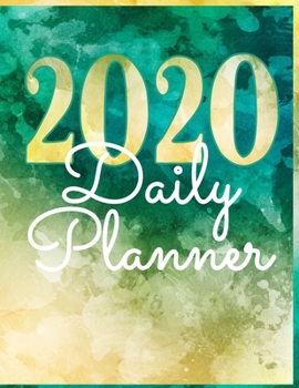 2020 Daily Planner: Day to View with Habit Tracker, Yearly and Monthly Planners