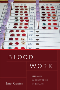 Hardcover Blood Work: Life and Laboratories in Penang Book