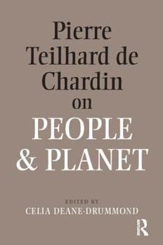 Paperback Pierre Teilhard de Chardin on People and Planet Book