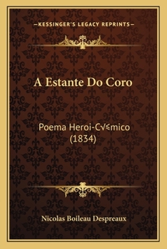 Paperback A Estante Do Coro: Poema Heroi-Còmico (1834) [Portuguese] Book