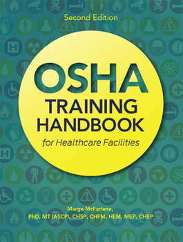 Paperback OSHA Training Handbook for Healthcare Facilities, Second Edition Book