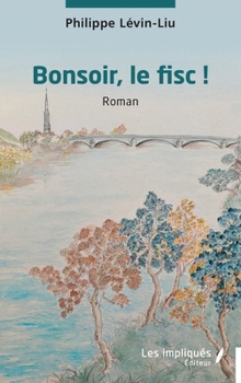 Paperback Bonsoir, le fisc ! [French] Book