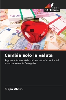 Paperback Cambia solo la valuta [Italian] Book