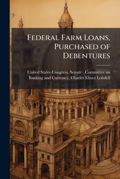Federal Farm Loans, Purchased of Debentures