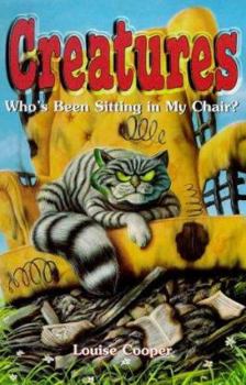 Paperback Who's Been Sitting in My Chair? (Creatures) Book