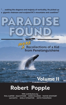 Hardcover Paradise Found: MORE Recollections of a Kid from Penetanguishene Book