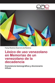 Paperback Léxico de uso venezolano en Memorias de un venezolano de la decadencia [Spanish] Book