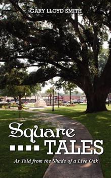 Paperback Square Tales: As Told from the Shade of a Live Oak Book