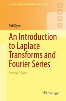 Paperback An Introduction to Laplace Transforms and Fourier Series Book