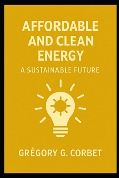 Paperback Clean and Affordable Energy: A Sustainable Future Book