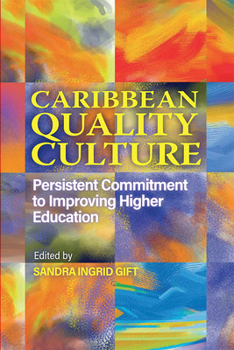 Paperback Caribbean Quality Culture: Persistent Commitment to Improving Higher Education Book