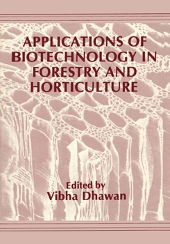 Paperback Applications of Biotechnology in Forestry and Horticulture Book