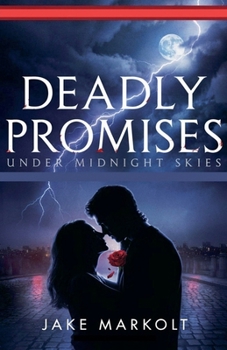 Paperback Deadly Promises Under Midnight Skies Book