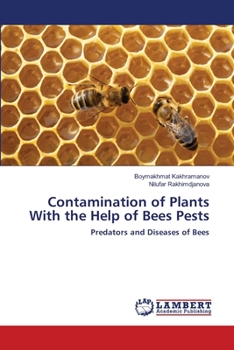 Paperback Contamination of Plants With the Help of Bees Pests Book