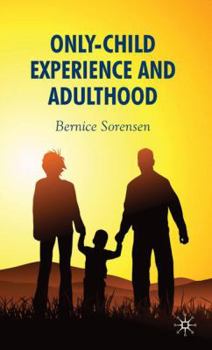 Hardcover Only-Child Experience and Adulthood Book