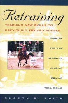 Paperback Retraining: Teaching New Skills to Previously Trained Horses Book
