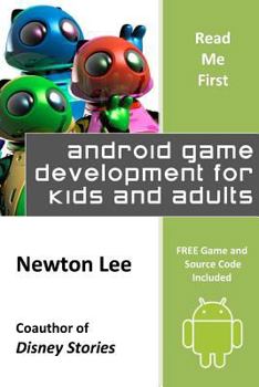 Paperback Read Me First: Android Game Development for Kids and Adults (Free Game and Source Code Included) Book