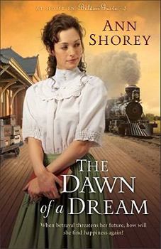 The Dawn of a Dream - Book #3 of the At Home in Beldon Grove