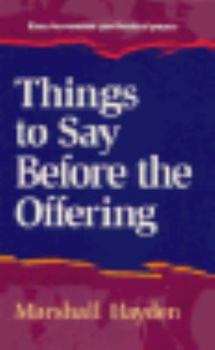 Paperback Things to Say Before the Offering Book