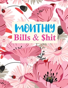 Monthly Bills & $hit: Nifty Undated Monthly Budget Planner - Large Annual Financial Budget Planner And Tracker - Personal or Business Accounting Notebook