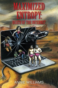 Paperback Maximized Entropy: Death of the Internet Book