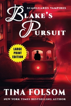 Paperback Blake's Pursuit (Scanguards Vampires #11) [Large Print] Book