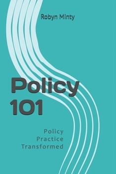 Paperback Policy 101: Policy Practice Transformed Book