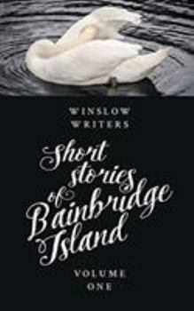 Paperback Short Stories of Bainbridge Island: Volume One Book