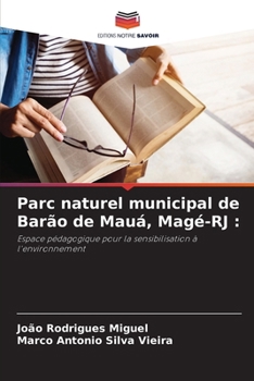 Parc naturel municipal de Barão de Mauá, Magé-RJ (French Edition)