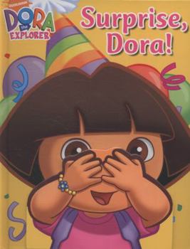 Hardcover Surprise, Dora! (Dora the Explorer) Book